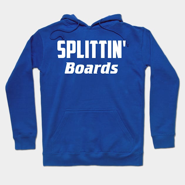 Splittin' Boards Hoodie by AnnoyingBowlerTees